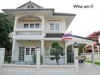 Who am I?
 