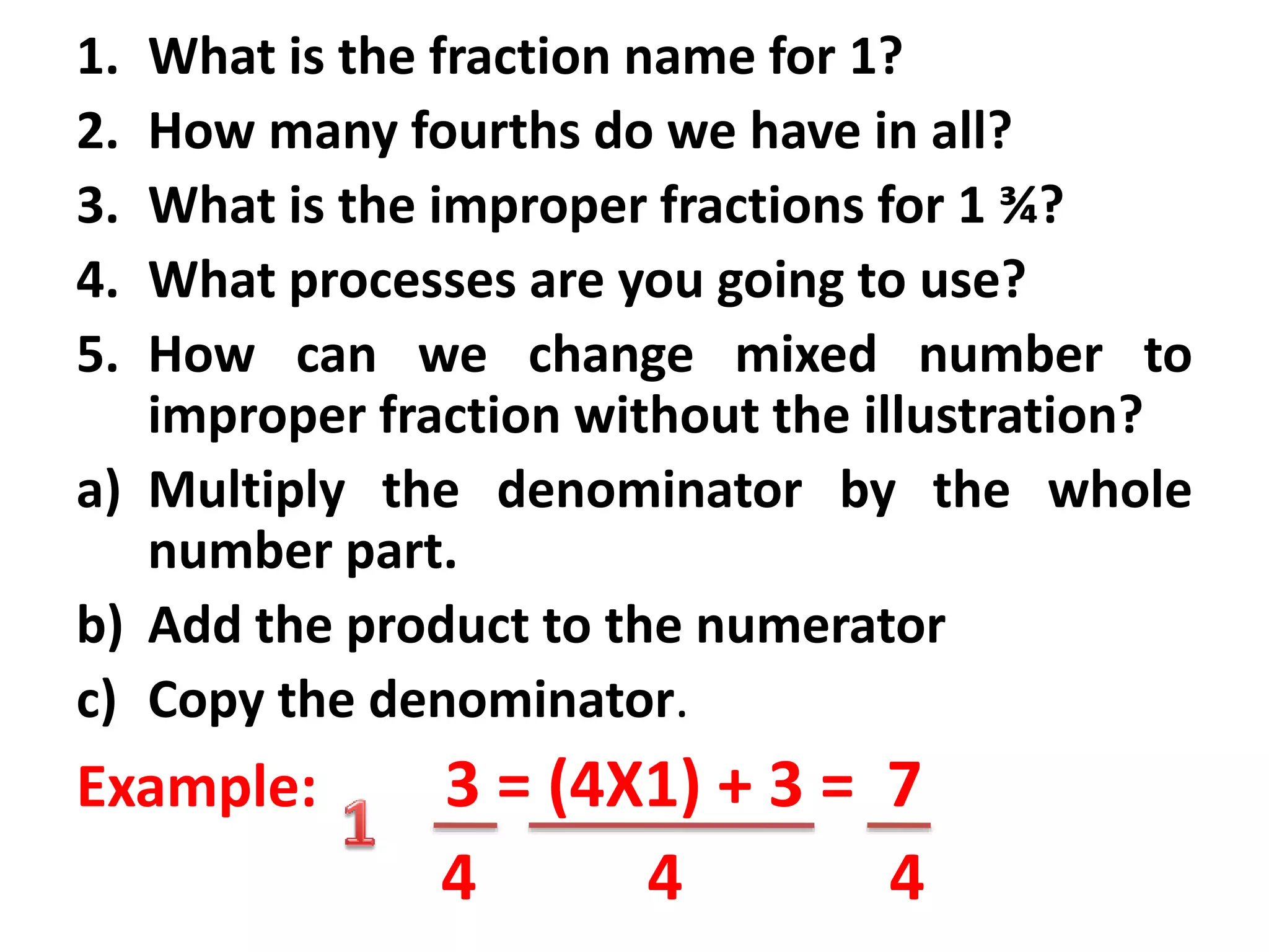 Changing improper fractions to mixed forms and vice | PPTX