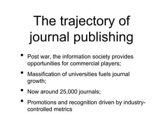 Recognition of the value of research and innovation; 