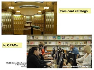 from card catalogs to OPACs 