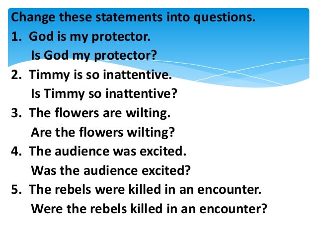 Changing statement into question