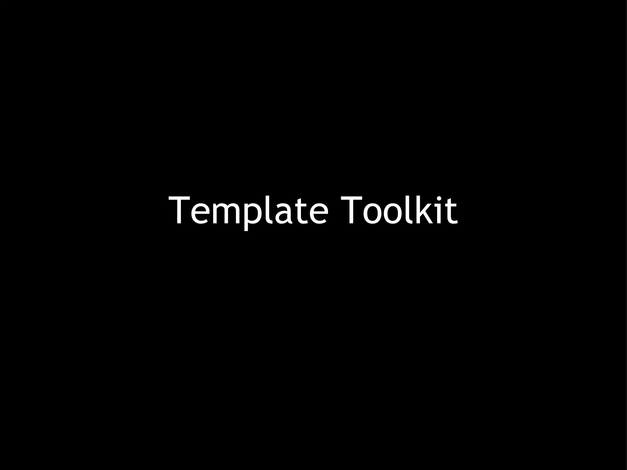 Template Toolkit 