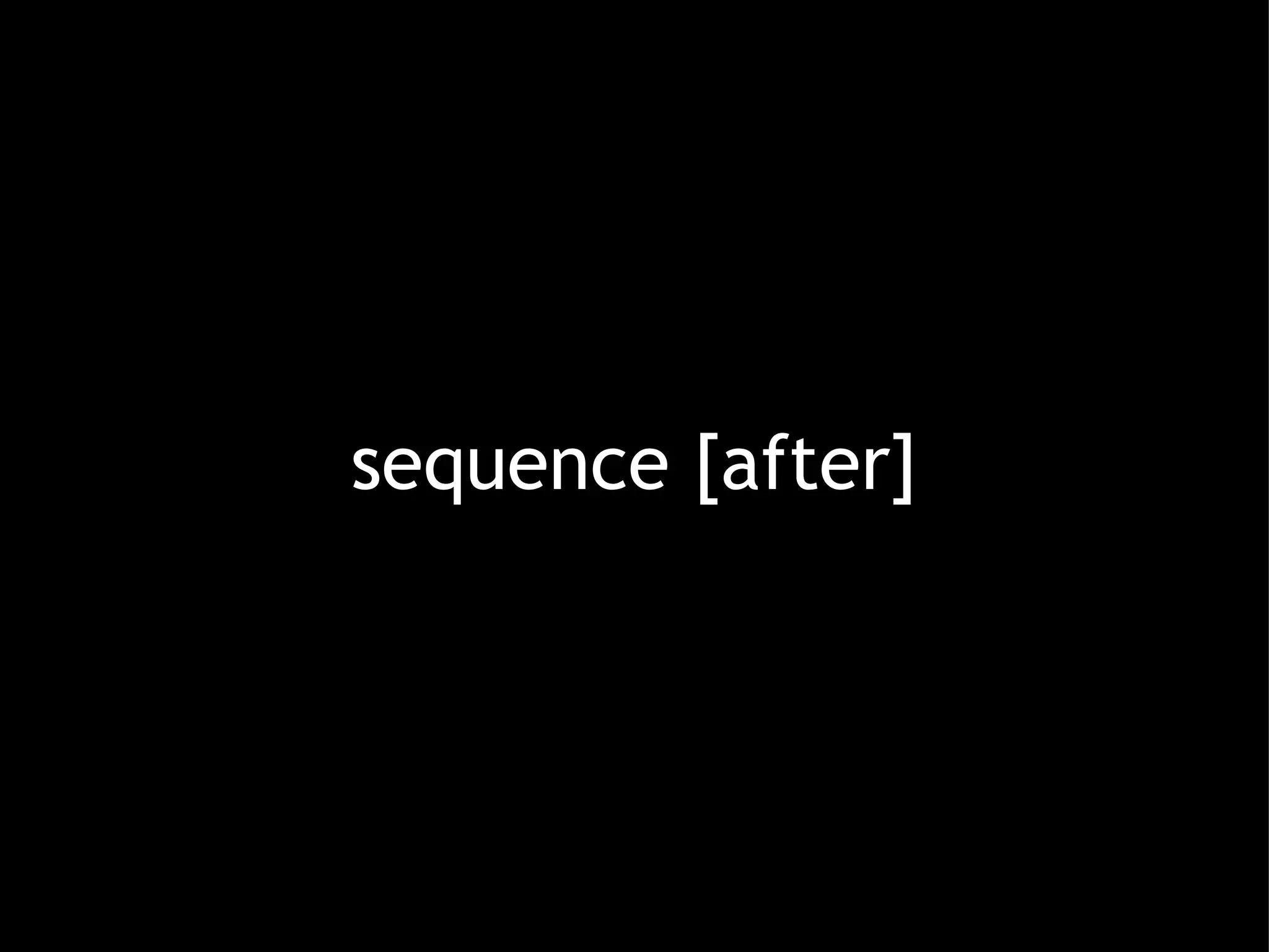 sequence [after] 