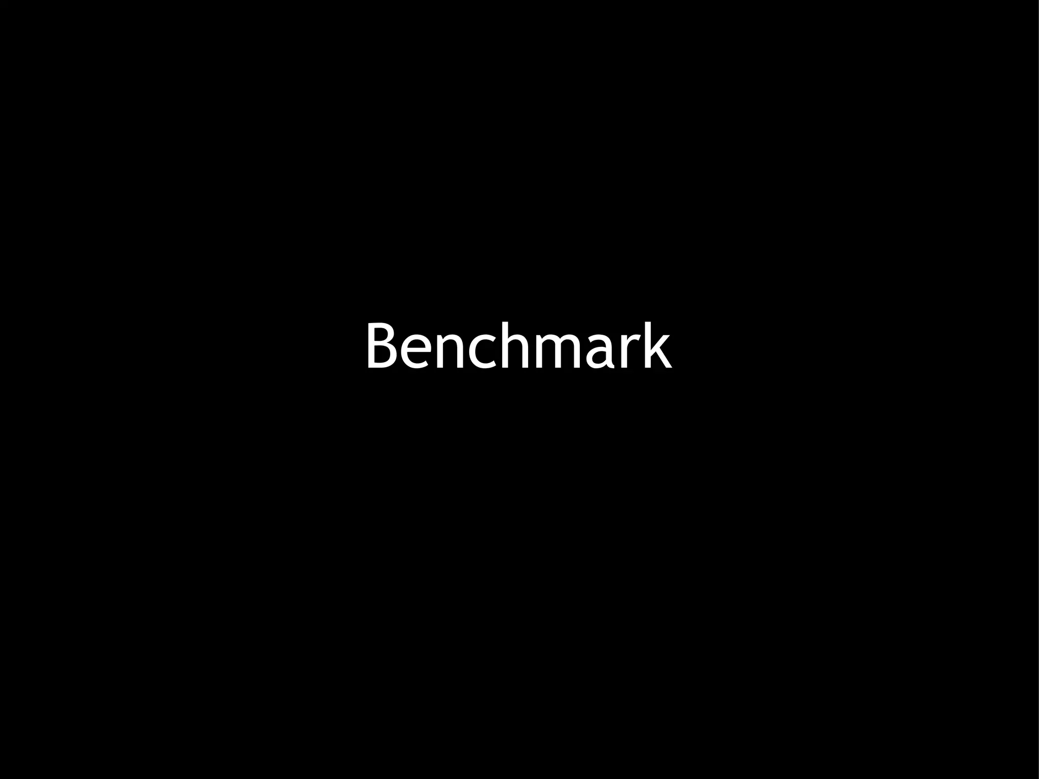 Benchmark 