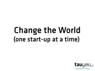 Change the World

(one start-up at a time)

 