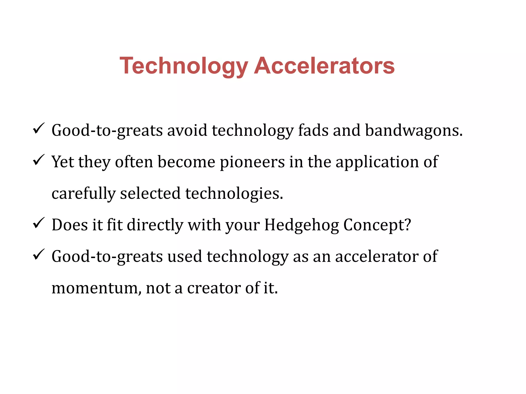 Confront the Brutal FactsFour basic practices:Lead with questions, not answers