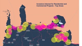 Markets expected to see highest
cross-border interest
Investors Interest for Residential and
Commercial Projects - Top Areas
 