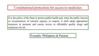 Constitutional protections for access to medicines
It is the policy of the State to protect public health and, when the pu...