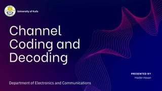 Introduction to Channel Coding & Decoding | PPTX