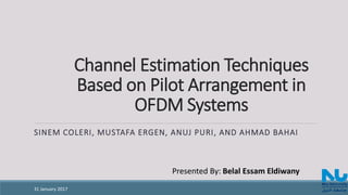 Channel Estimation Techniques Based on Pilot Arrangement in OFDM ...