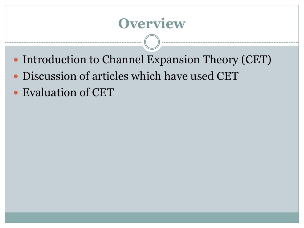 Channel Expansion Theory