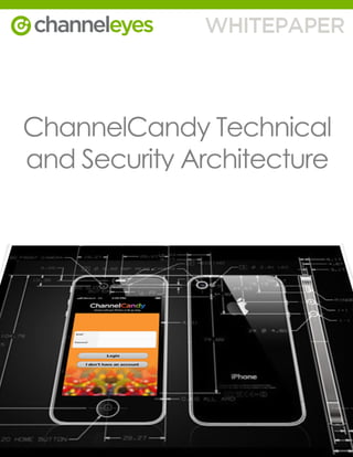 1
THE CHANNELEYES TECHNICAL WHITEPAPER
Technical
Whitepaper
 