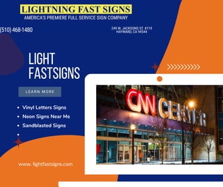 LIGHT
FASTSIGNS
www. lightfastsigns.com
L E A R N M O R E
Vinyl Letters Signs
Neon Signs Near Me
Sandblasted Signs
 