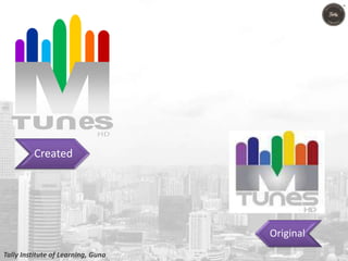 Created
Original
Tally Institute of Learning, Guna
 