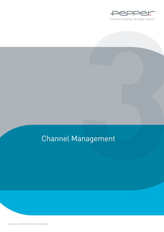 3
                        Channel Management




A GLOBAL COMPUTERSHARE COMPANY
 