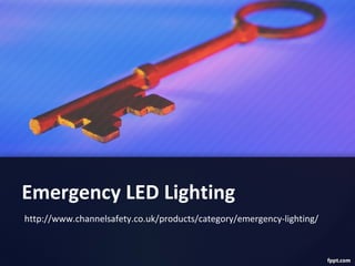 Emergency LED Lighting
http://www.channelsafety.co.uk/products/category/emergency-lighting/
 