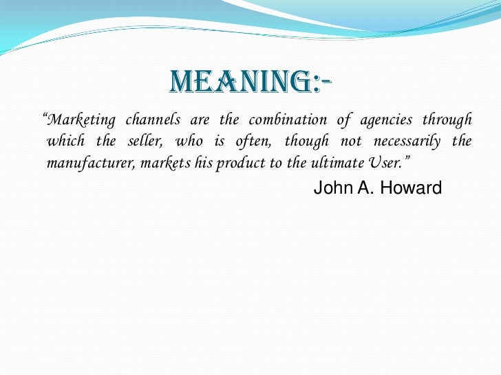 Channels of distribution