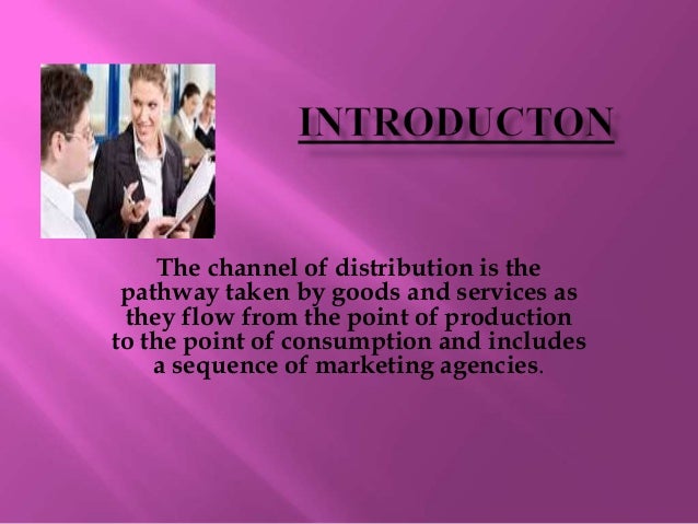 designing channels of distribution Understand how channel management and retailing can improve performance in your business nowadays, a distribution strategy is part of the dna of many companies and a correct channel management is key for the success of your product distribution plans need to be prepared for the long run, combining . designing channels of distribution Understand how channel management and retailing can improve performance in your business nowadays, a distribution strategy is part of the dna of many companies and a correct channel management is key for the success of your product distribution plans need to be prepared for the long run, combining .