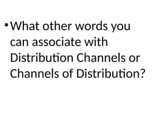 channelsofdistribution-180124002100.pptx