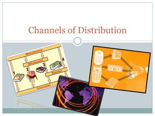 Channels of Distribution 