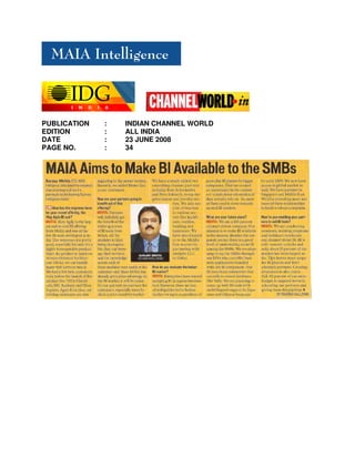 PUBLICATION   :   INDIAN CHANNEL WORLD
EDITION       :   ALL INDIA
DATE          :   23 JUNE 2008
PAGE NO.      :   34
 