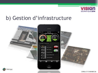 GATINEAU, 12 ET 13 NOVEMBRE 2014 
b) Gestion d’infrastructure  