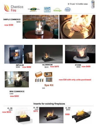 Look at My Fire : Chantico line prices. September only