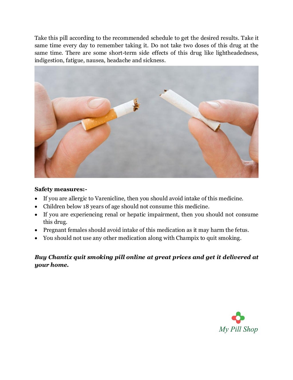 Chantix medicine is help to quit smoking