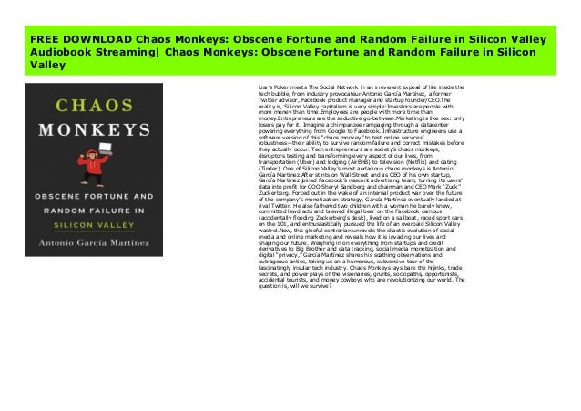 Free Download Chaos Monkeys Obscene Fortune And Random Failure In Si
