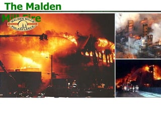 The Malden Mill Fire 