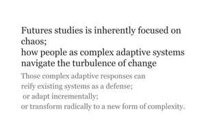 Chaos Complexity LIminality for WFSF 2023.pptx