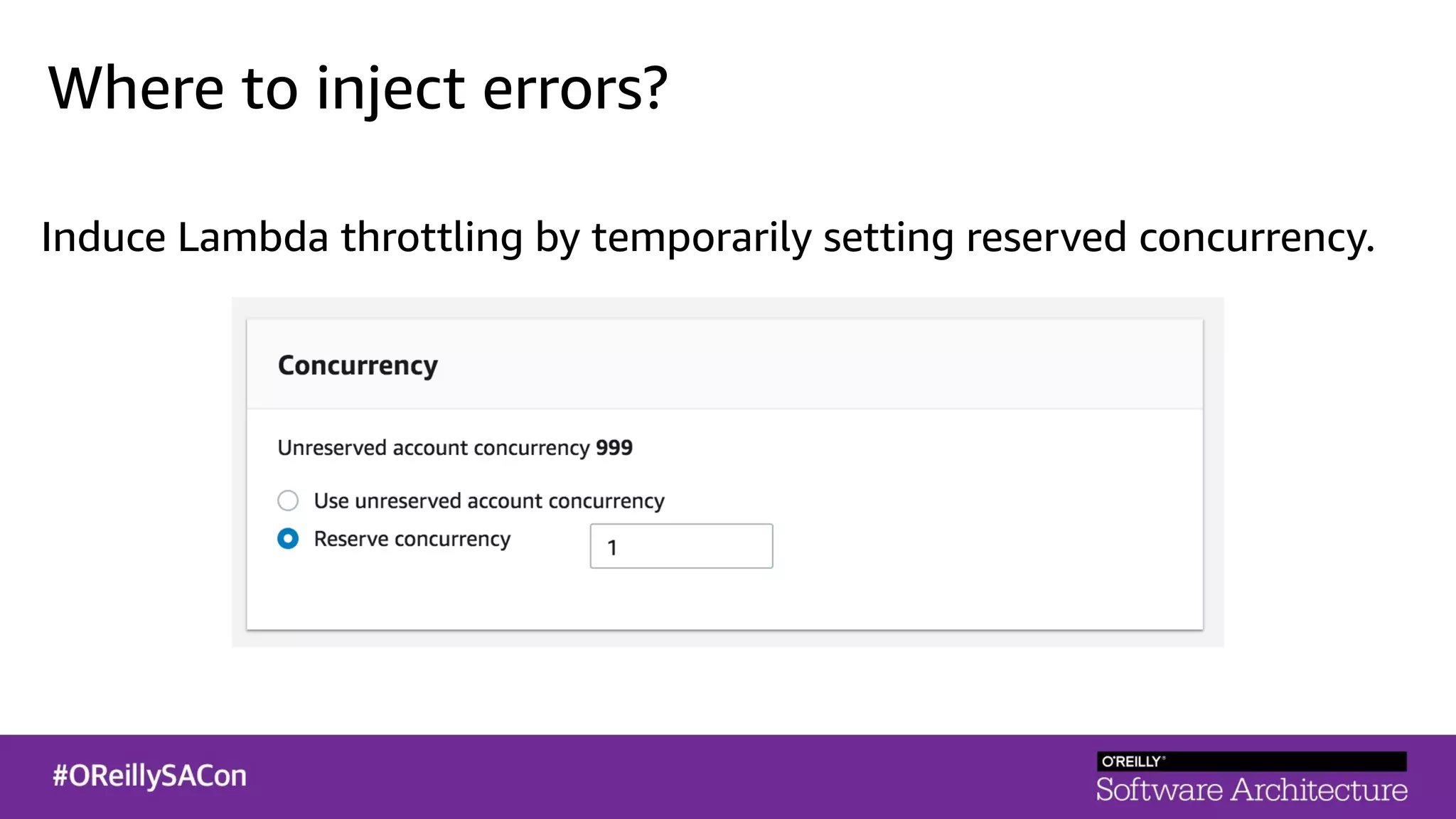 Where to inject errors?
Induce Lambda throttling by temporarily setting reserved concurrency.
 