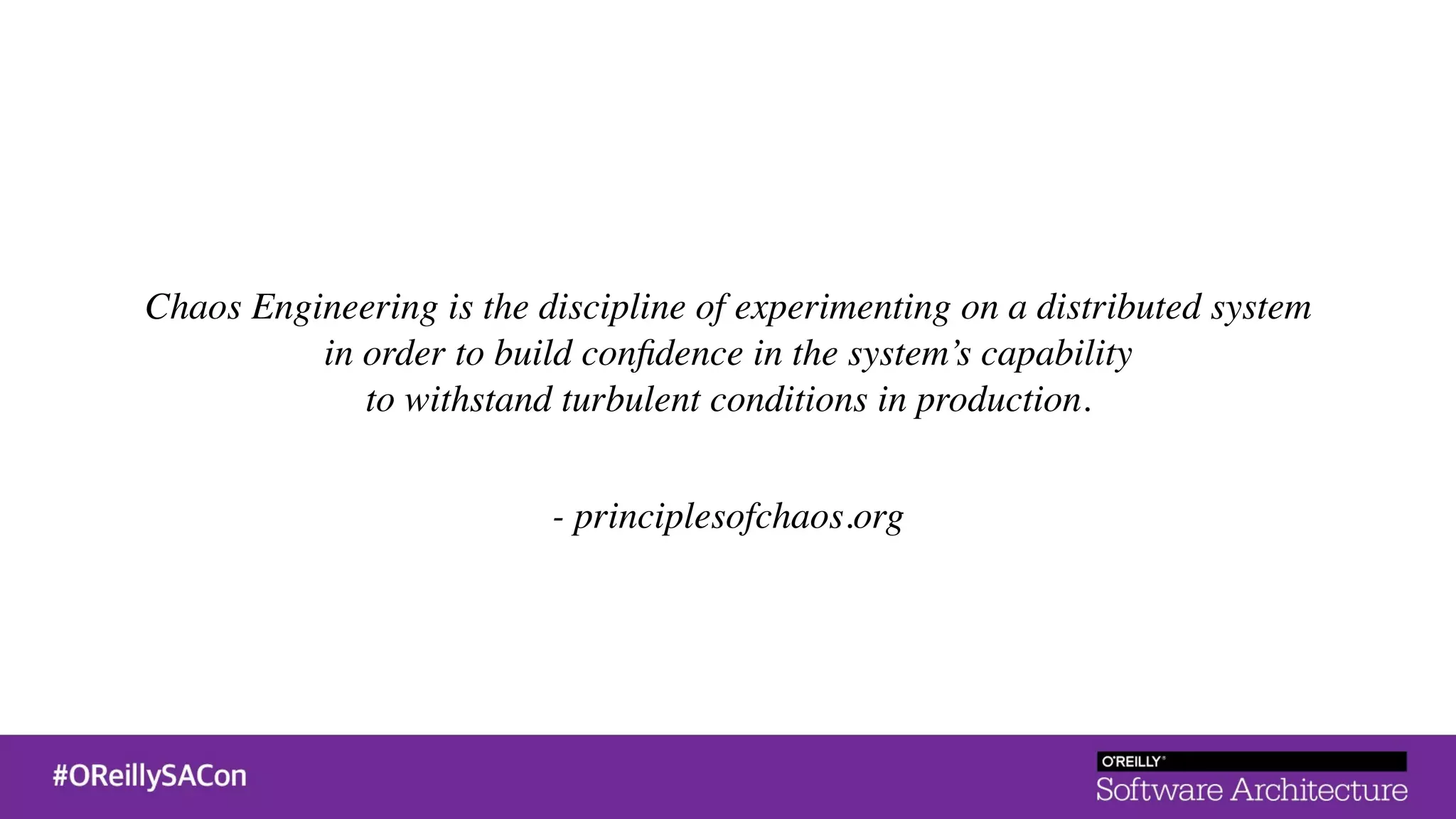 Chaos Engineering is the discipline of experimenting on a distributed system 
in order to build conﬁdence in the system’s capability 
to withstand turbulent conditions in production.
- principlesofchaos.org
 