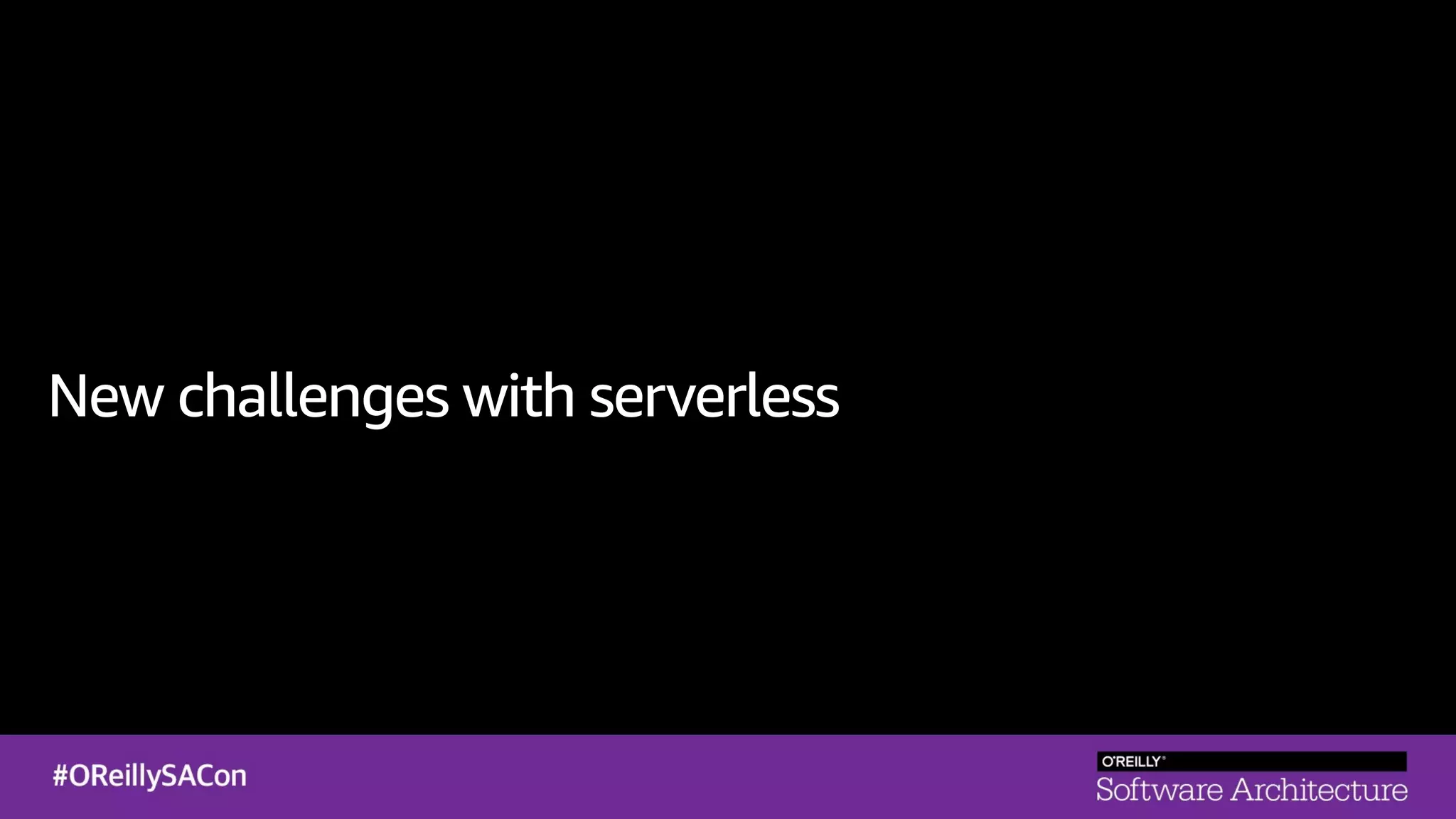 New challenges with serverless
 
