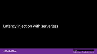 Latency injection with serverless
 