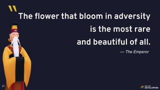 @alexsotob21
The flower that bloom in adversity
is the most rare
and beautiful of all.
— The Emperor
“
 