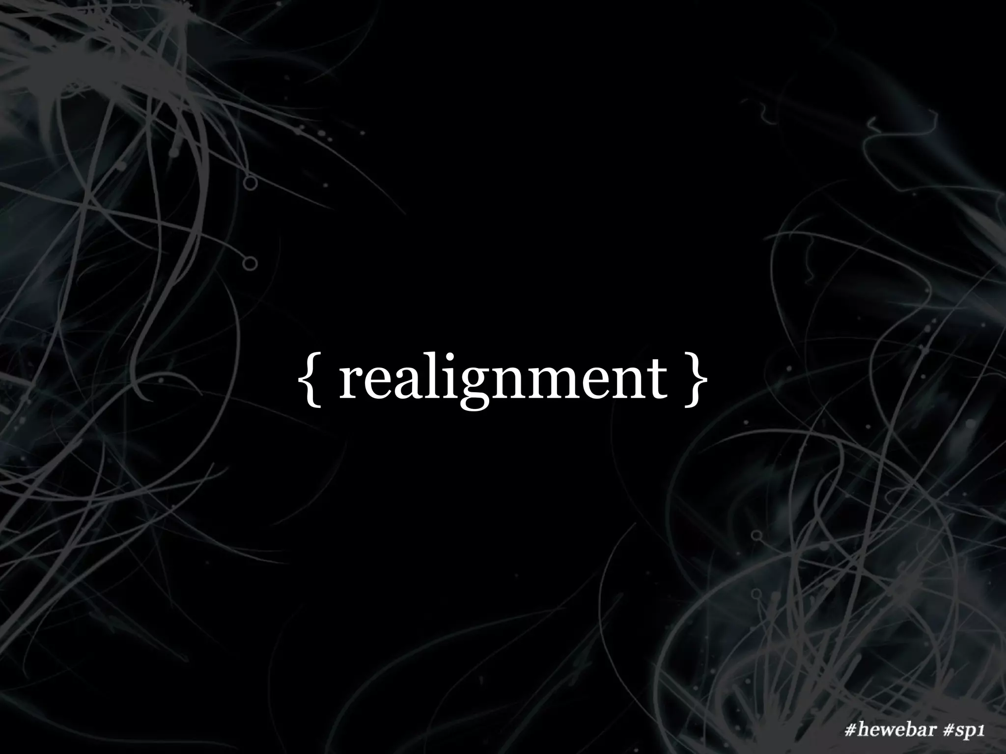 { realignment }
 