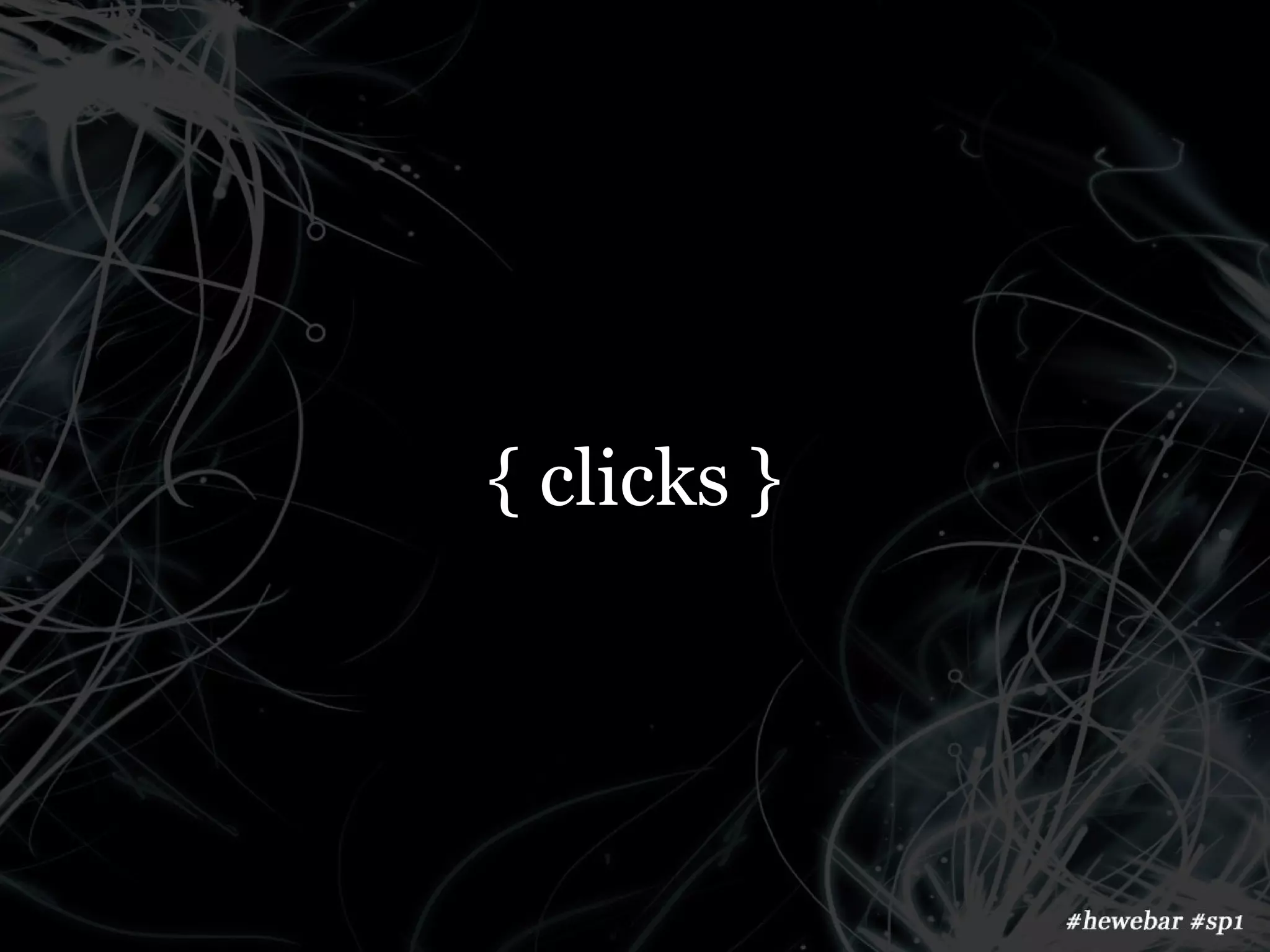 { clicks }
 