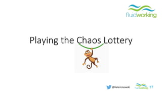 ‘17@HelenLisowski
Playing the Chaos Lottery
 