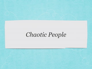 Сhaotic People
 