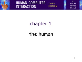 chapter 1
the human
1
 