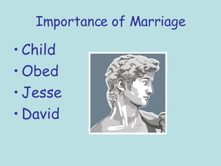 Importance of Marriage Child Obed Jesse David 