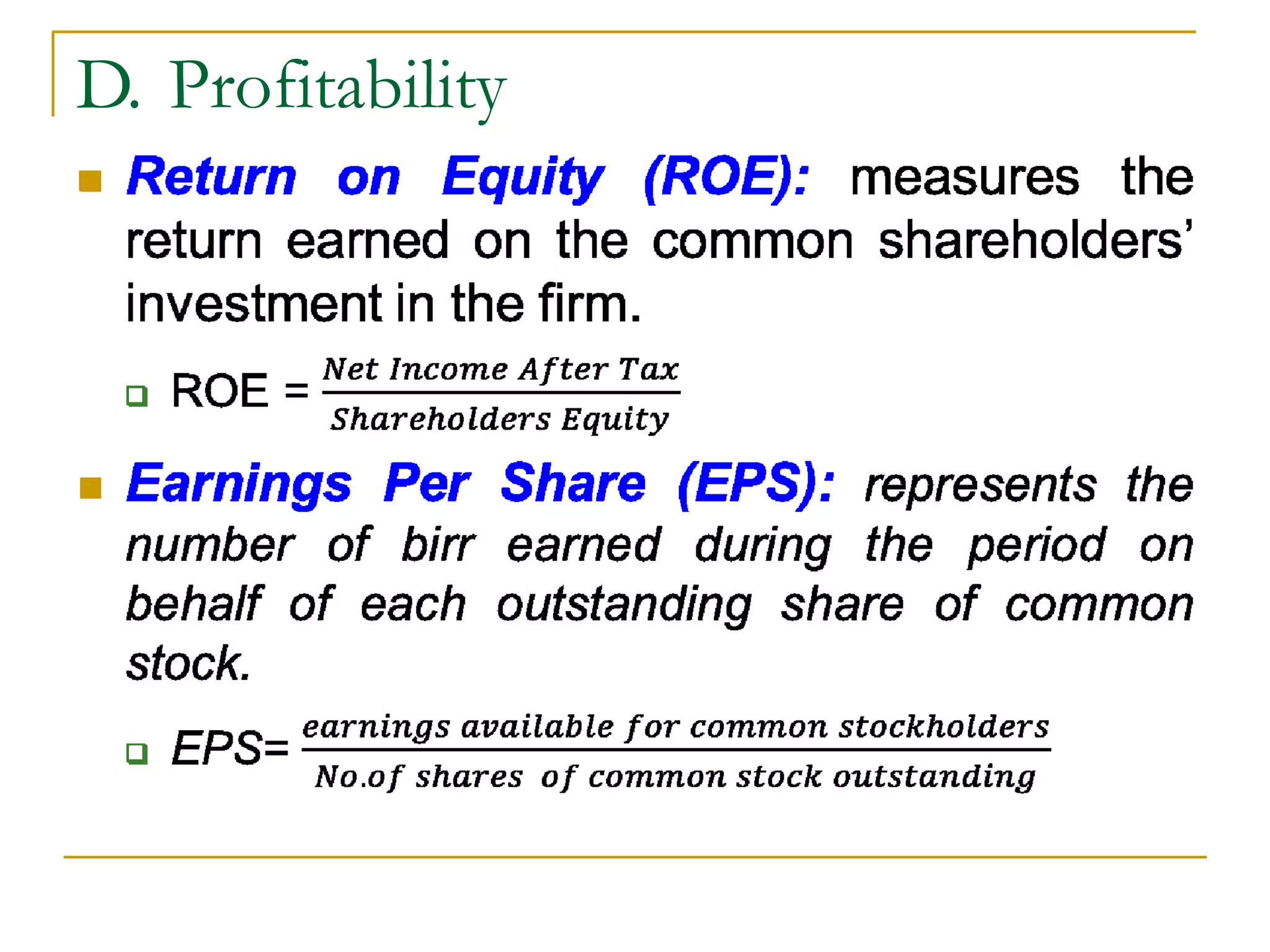 D. Profitability

 