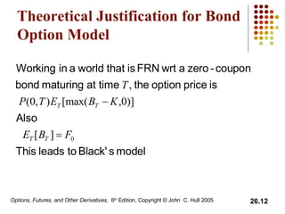 Theoretical Justification for Bond Option Model   