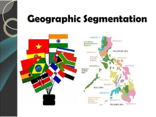 Geographic Segmentation
 