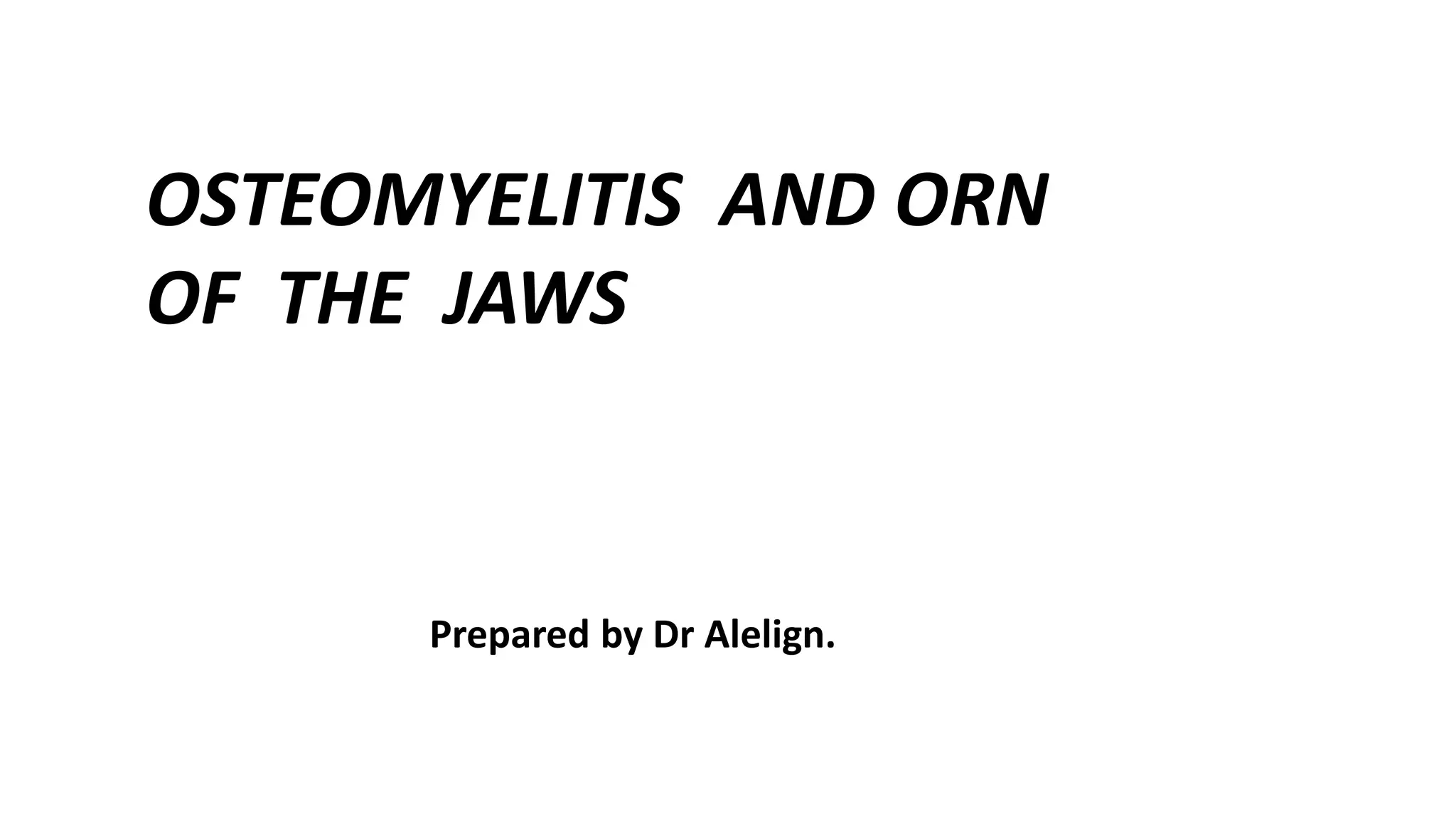 chap4b osteomyelitis and osteoradionecrosis of jaws jaw.ppt