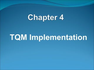 TQM Implementation 