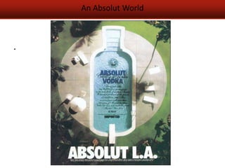 An Absolut World
           .
.
 