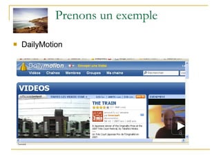 Prenons un exemple  DailyMotion  