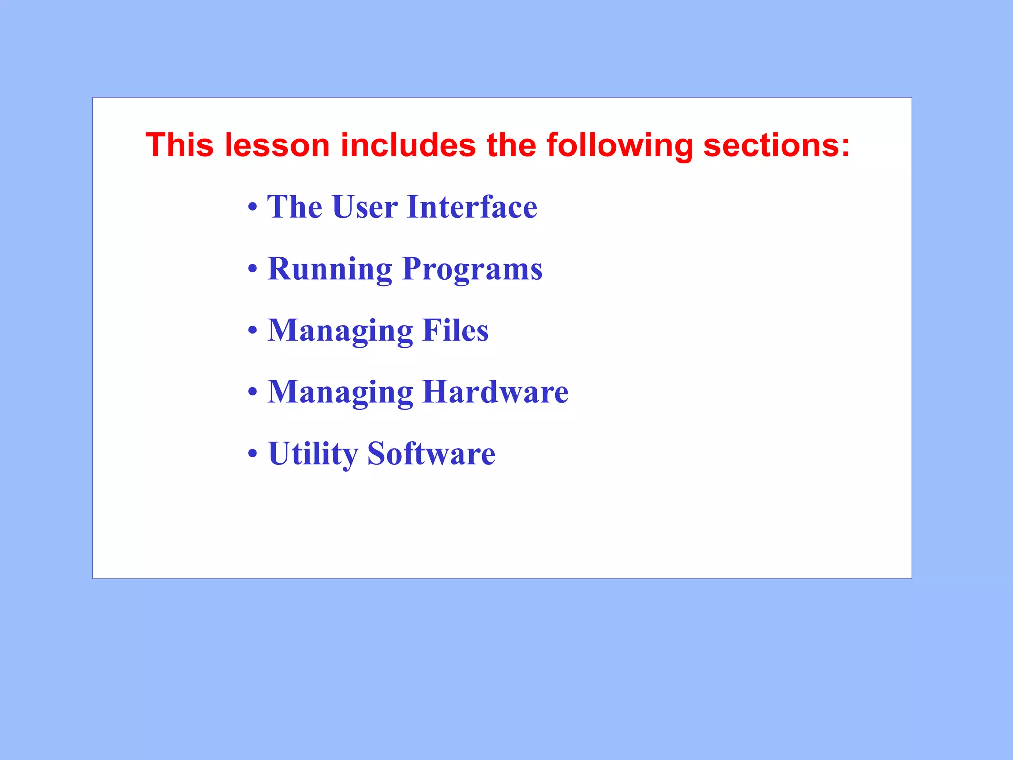 Operating systems basics (Graphical User Interfaces (GUIs) GUI Tools ...